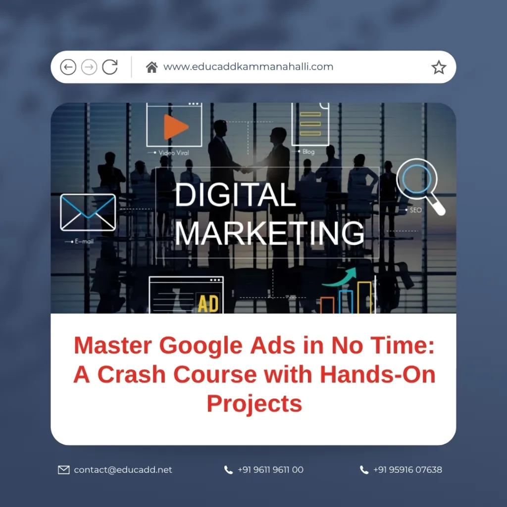 Hands-on Google Ads training course with real-time projects