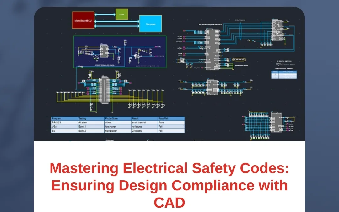 Mastering Electrical Safety Codes: Ensuring Design Compliance with CAD